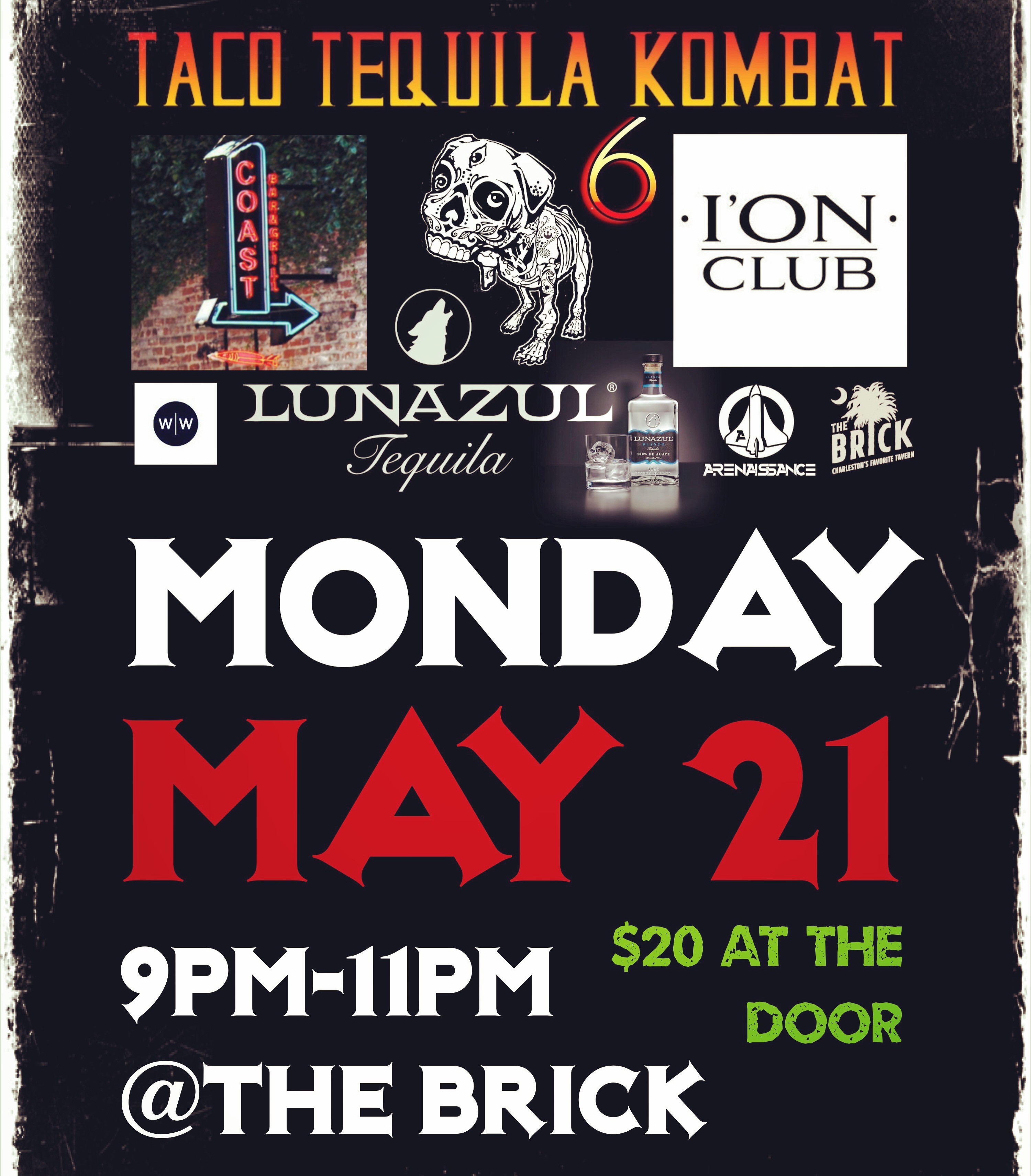 Taco Tequila Kombat Coast vs. The I'On Club Tickets The Brick